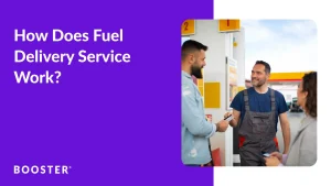 How Does Fuel Delivery Service Work? | Booster