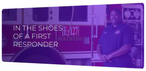 In The Shoes Of A First Responder