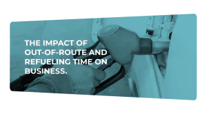 The Impact of out-of-route and Refueling Time on Business | BOOSTER