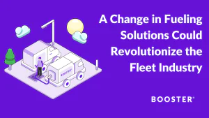 A Change in Fueling Solutions Could Revolutionize the Fleet Industry