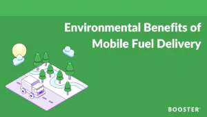 Environmental Benefits of Mobile Fuel Delivery