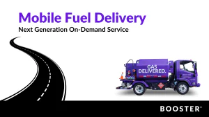 Next Generation On-Demand Service: Mobile Fuel Delivery by BOOSTER