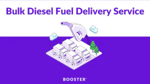 Bulk Diesel Fuel Delivery Service for Businesses | BOOSTER